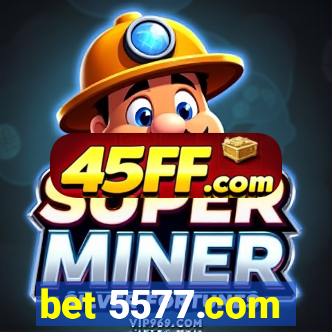 bet 5577.com